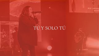 Video thumbnail of "Tú Y Solo Tú | Yvonne Muñoz"