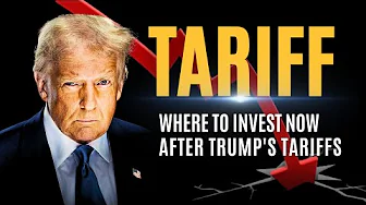 Where to Invest Now After Trump's Tariffs | Market Insights & Strategies