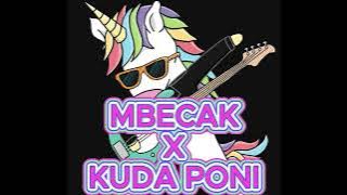 MBECAK X KUDA PONI STYLE