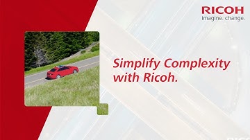 Ricoh - Simplifying Complexity
