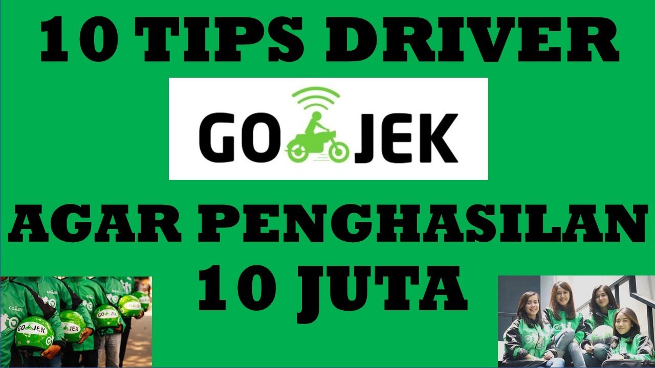 10 Tips Driver Gojek agar penghasilan 10 juta YouTube