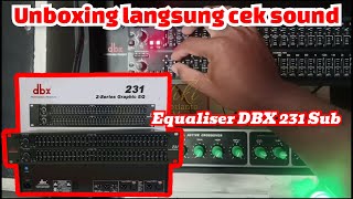 Equaliser DBX 231 SUB || Tes sekaligus unboxing