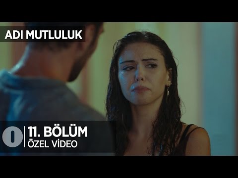 Sen ona aşıksın! Adı Mutluluk 11. Bölüm