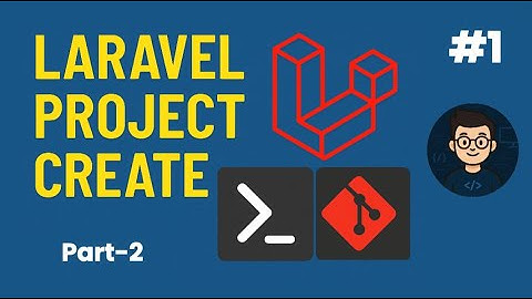 Laravel Project Creation Tutorial #1 (Part 2) – Step-by-Step Guide for Beginners