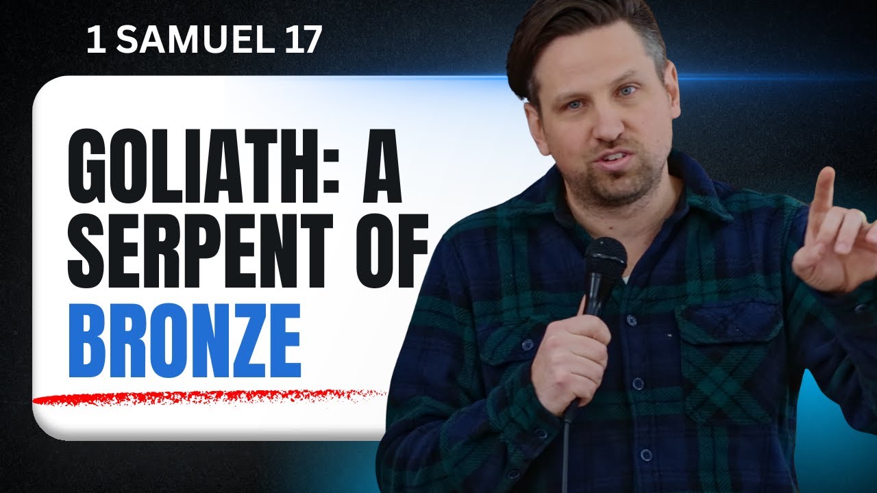 1 Samuel 17:3-11  The Serpent of Bronze