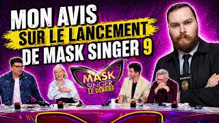 MON DEBRIEF DU LANCEMENT DE MASK SINGER SAISON 9 SUR TF1 (DEBRIEF MASK SINGER #1)