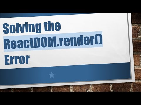 Solving the ReactDOM.render()