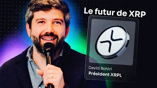 IL CONSTRUIT L'AVENIR DE XRP Ledger ! Avec David Bchiri de XRPL Commons