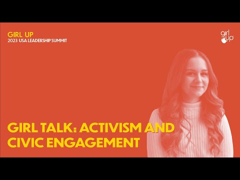 Girl Talk on Activism and Civic Engagement