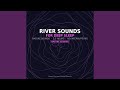 River Sounds
