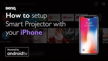 How to Start BenQ Smart Home Projector? Initial setup with your iOS Device