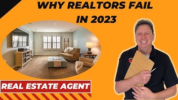 WHY REALTORS FAIL IN 2023 [Things To Do To Succeed As A Real Estate Agent] | Mark Weithorn