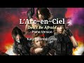 L'Arc~en~Ciel - Don't Be Afraid 『Piano Version With Kanji + Romaji Lyrics』