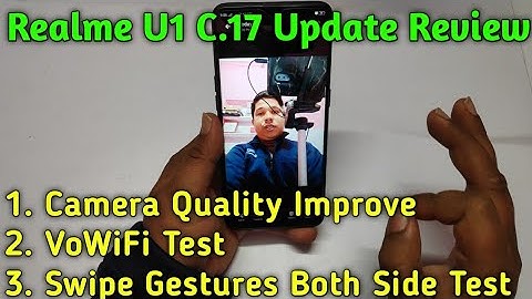 Realme U1 C.17 Update Review | Realme U1 VoWifi Features Test | realme UI Update for Realme U1