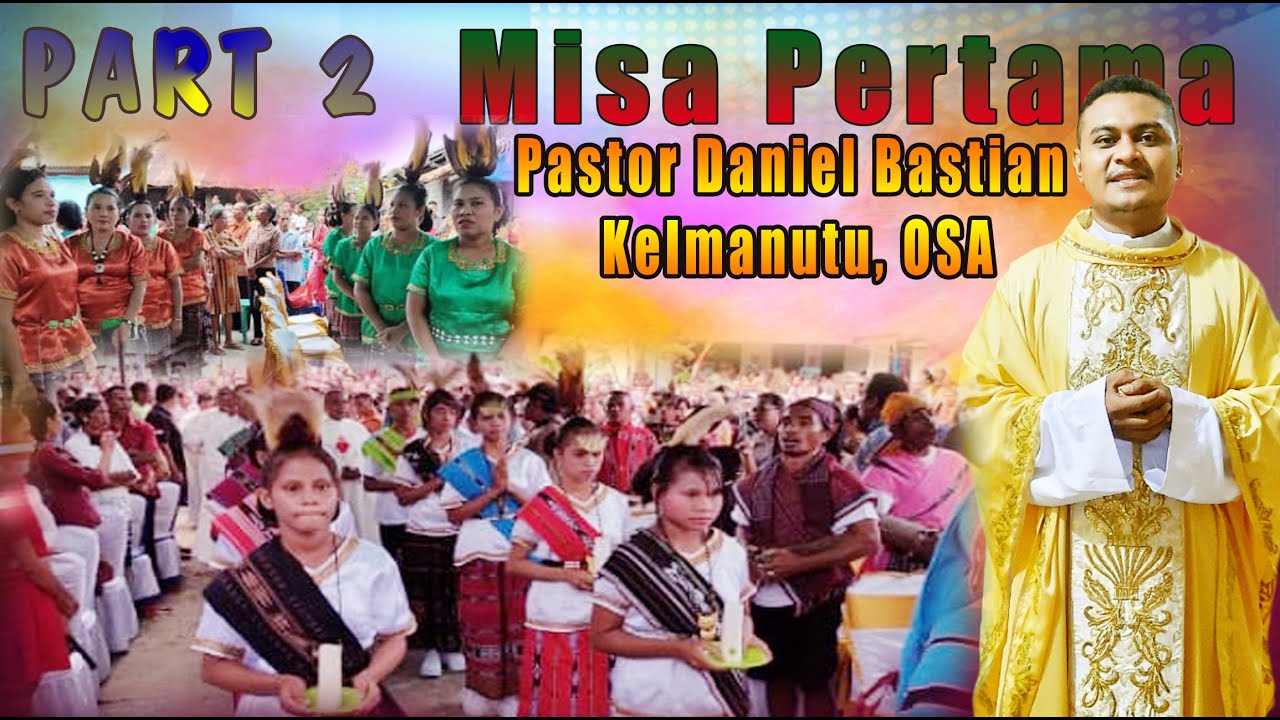 Part 2 // Mujizat Nyata di Kilmasa // Misa Pertama // 15 Jiwa Katolik Hasilkan Imam Baru