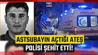 Muğla'da 'Yardım Çağrısı' Faciayla Bitti! Astsubayın Açtığı Ateş Polisi Şehit Etti! - TGRT Haber