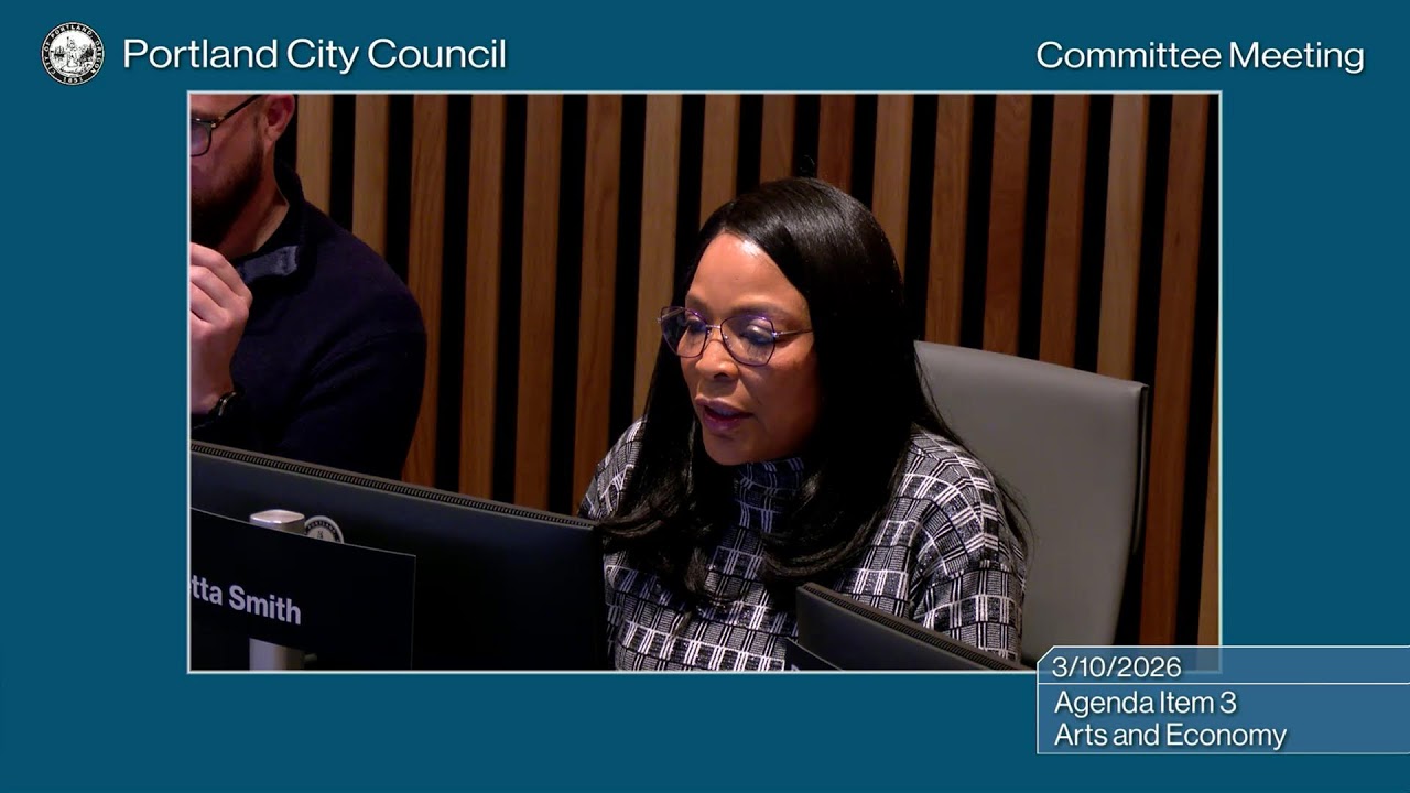 Portland City Council Arts & Economy Committee 03/10/26