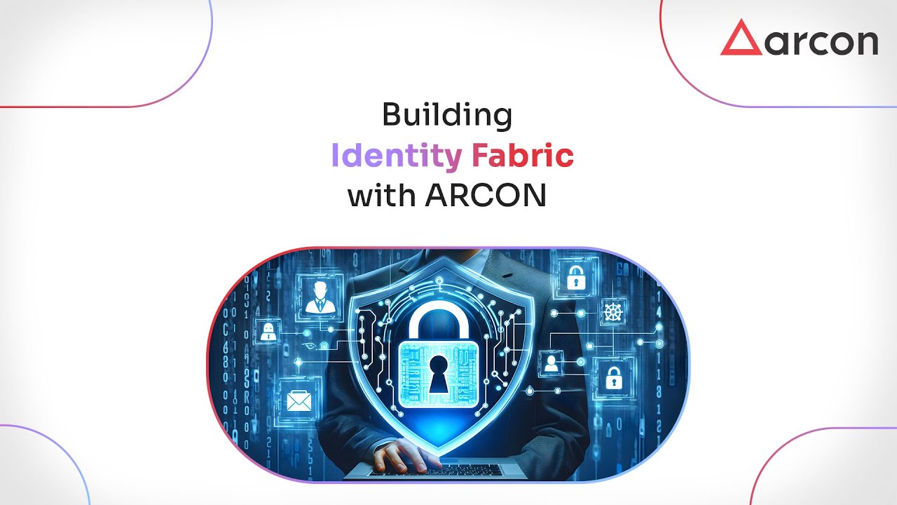 Building Identity Fabric with ARCON