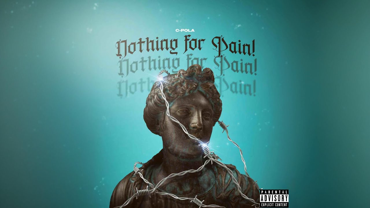 Watch C-Pola- Nothing for Pain! (Official Audio) prod. by Jos Beats on YouTube Watch C-Pola- Nothing for Pain! (Official Audio) prod. by Jos Beats on YouTube