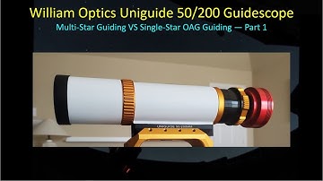 First Impressions of the William Optics Uniguide 50/200mm Guidescope