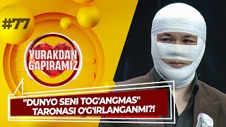Yurakdan Gapiramiz 77-son "Dunyo seni tog'angmas" taronasi o'g'irlanganmi?! (17.11.2022)