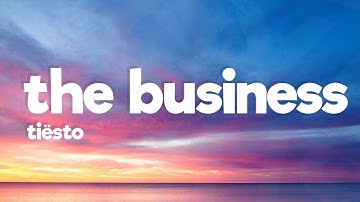 Tiësto - The Business (Lyrics) "Let