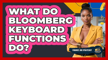 What Do Bloomberg Keyboard Functions Do? - Finance Job Strategist
