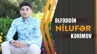 Elfeddin Kerimov - Nilufer | Azeri Music [OFFICIAL] Resimi