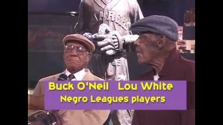 Negro Leagues Baseball Museum - Buck O'Neil and Lou White