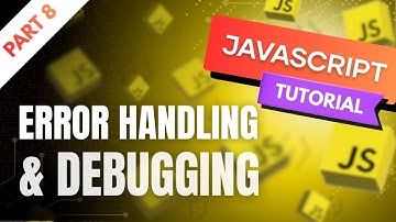 Error Handling and Debugging in JavaScript Explained with Examples | Try Catch, Throw(Part 8)