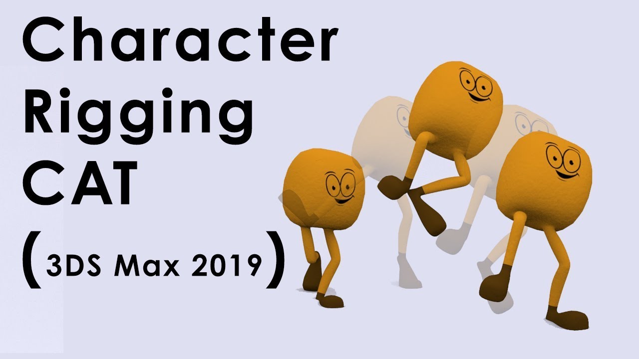 3DS MAx 2019 Character Rigging using CAT - YouTube