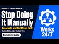 Stop Doing It Manually: Business Automation That Works
