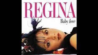 Baby Love - Regina (Summerfevr's Baby Talk To me Mix)