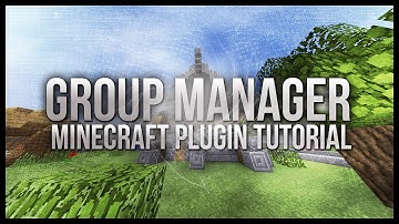 Minecraft Plugin Tutorials: Group Manager! | Creating Ranks In Game!