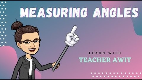 Measuring Angles