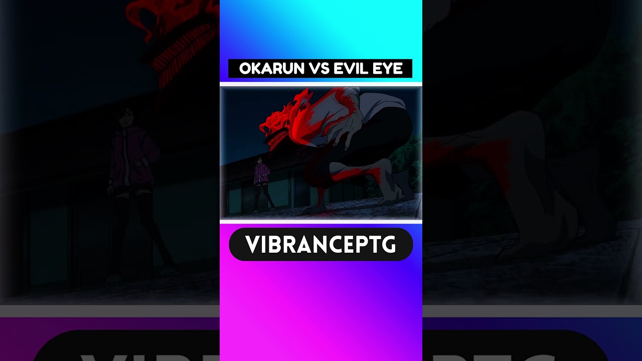OKARUN VS EVIL EYE..|| #anime #animeedit #dandadanedit #dandadan #okarunedit