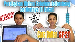 Tutorial Terbaru Cara Daftar SP2T Taiwan 2025 | Step by Step Lengkap & Gratis‼️