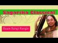 Ram rangi rangle bhajan  shruti sadolikar  sagarika classical