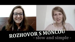 ROZHOVOR s Mončou (01) /CZE subtitles/ - beginners, podcast 167B