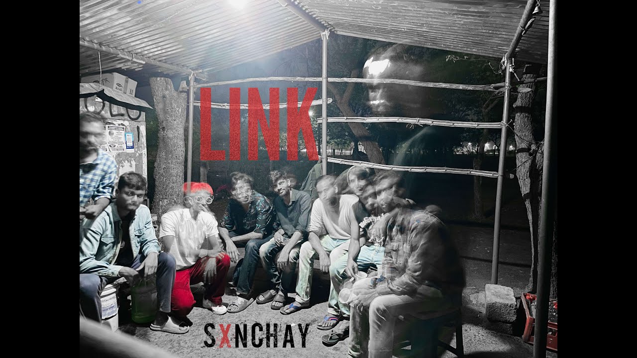 SXNCHAY - LINK (Prod. OLDSPORT) | Music Video
