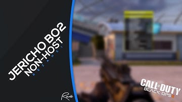 [BO2/1.19]Jericho Non-host PS3