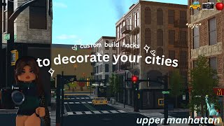 ♡ city building tips and tricks | street decor | bloxburg speedbuild ♡