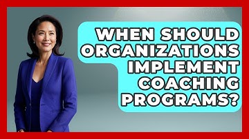 When Should Organizations Implement Coaching Programs? | Modern Manager Toolbox News