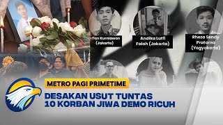 Download lagu Desakan Keras Usut Tuntas Kematian 10 Korban Demo Ricuh [Metro Pagi Primetime]