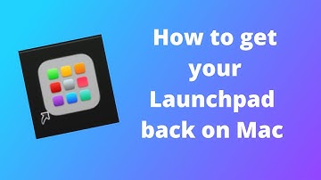 How to get your launchpad back on your Mac