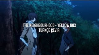 the neighbourhood - yellow box//türkçe çeviri Resimi