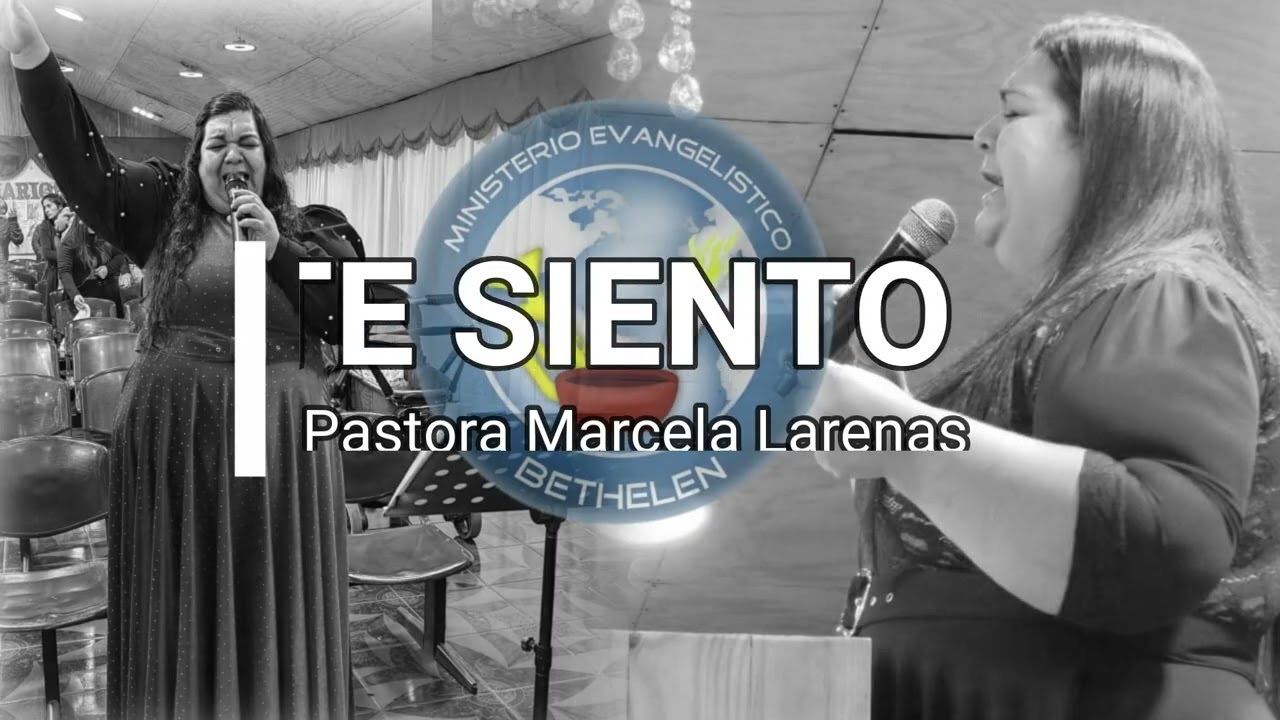 CORO BETHELEN - TE SIENTO