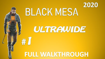 Black Mesa - Chapter 1: Black Mesa Inbound - Ultrawide Walkthrough (no commentary)