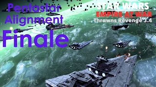 Star Wars: Empire at War Thrawn's Revenge EP 11 - The Stars Align (Pentastar Alignment)
