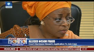 Alleged N450M Fraud: Court Dismisses Diezani's Application To Join Case